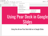 A #PerfectPear: The All New Pear Deck for @Google Slides @PearDeck @GoogleForEdu #edtech