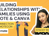Building Relationships with Families with Mote & @Canva – #Template & Instructions Included  #edtech #edchat @justmoteHQ #MoteCon #CanvaEDU